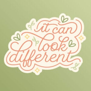 “It Can Look Different” Vinyl Sticker
